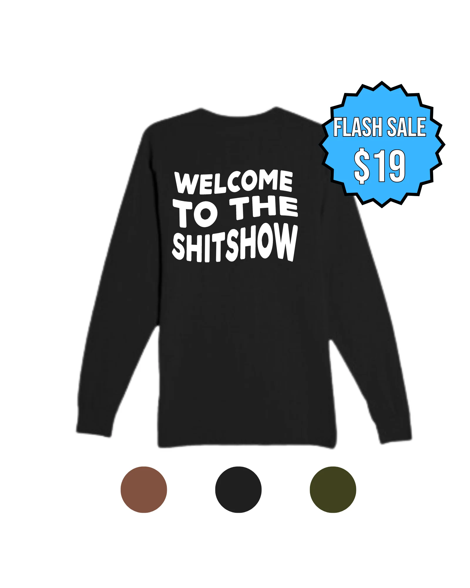 Sh!t Show Long Sleeve - Image 2